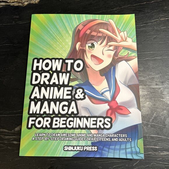 Does not apply Other - How to Draw Anime and Manga for Beginners: Learn to Draw Awesome Anime and Manga